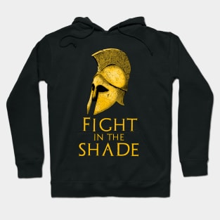 Ancient Greek History - Fight In The Shade - Leonidas Hoodie